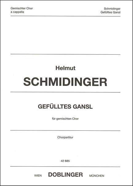 Helmut Schmidinger: Gefülltes Gansl