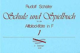 Rudolf Schäfer: Schule und Spielbuch für die Altblfl in F Band 1