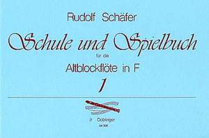 Rudolf Schäfer: Schule und Spielbuch für die Altblfl in F Band 1