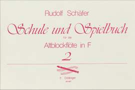 Rudolf Schäfer: Schule und Spielbuch für die Altblfl in F Band 2