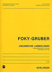 Gyula Foky-Gruber: Ungarische Liebeslieder