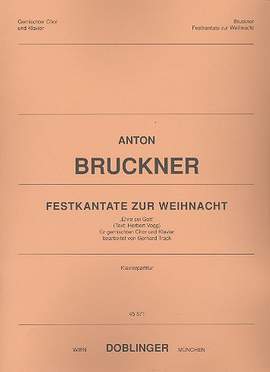 Anton Bruckner: Festkantate Zur Weihnacht