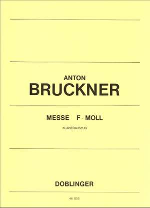 Anton Bruckner: Messe F-Moll