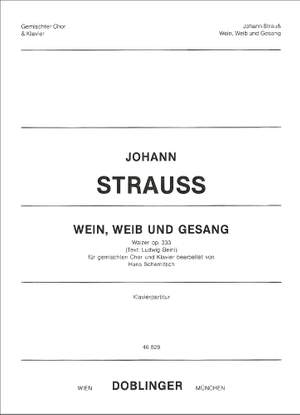 Johann Strauss Jr.: Wein, Weib und Gesang Op. 333