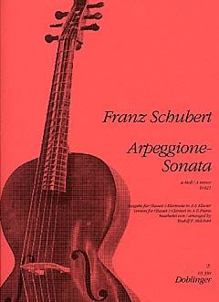 Franz Schubert: Arpeggione-Sonate D 821