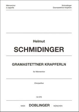 Helmut Schmidinger: Gramastettner Krapferln