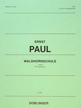 Ernst Paul: Waldhornschule Band 1