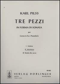 Karl Pilss: Tre pezzi in forma di Sonata