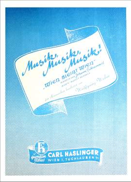Johann Schrammel: Musik, Musik, Musik!