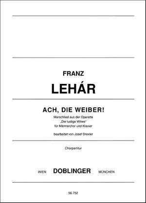 Franz Lehár: Ach, Die Weiber!