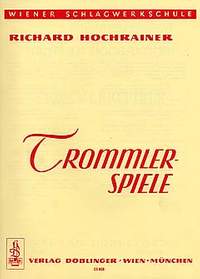 Richard Hochrainer: Trommlerspiele