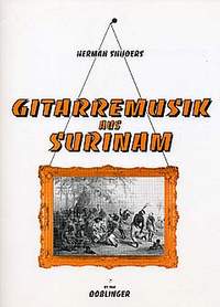 Herman Snijders: Gitarremusik Aus Surinam