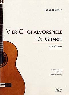 Franz Burkhart: 4 Choralvorspiele