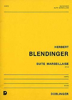 Herbert Blendinger: Suite Marseillaise
