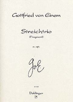 Gottfried von Einem: Streichtrio (Fragment) o Op
