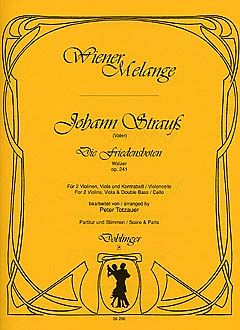 Johann Strauss Sr.: Die Friedensboten op. 241