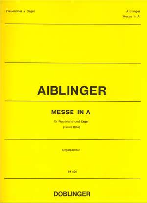 Johann Kaspar Aiblinger: Messe In A