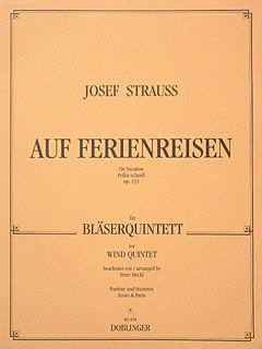 Josef Strauss: Auf Ferienreisen op. 133