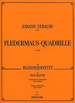 Johann Strauss Jr.: Fledermaus-Quadrille op. 363