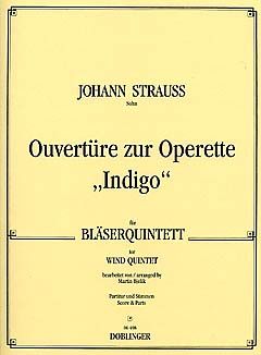 Johann Strauss Jr.: Ouvertüre zur Operette Indigo