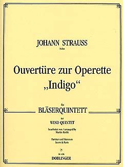 Johann Strauss Jr.: Ouvertüre zur Operette Indigo