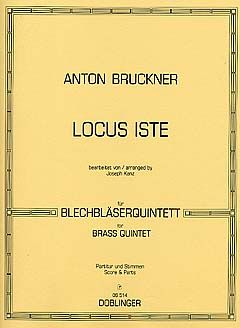 Anton Bruckner: Locus Iste