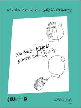 Werner Pirchner: Do you know Emperor Joe?