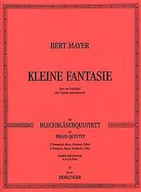 Bert Mayer: Kleine Fantasie