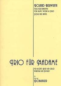 Roland Neuwirth: Trio für Madame