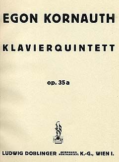 Egon Kornauth: Klavierquintett op. 35a