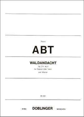 Franz Wilhelm Abt: Waldandacht