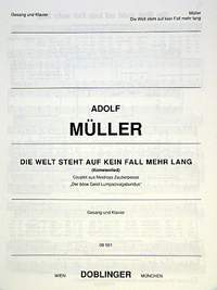 Adolf Müller: Die Welt Steht Auf Kein Fall Mehr Lang Kometenlied