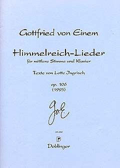 Gottfried von Einem: Himmelreich-Lieder Op. 106