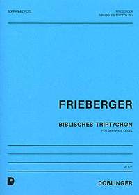 Rupert Gottfried Frieberger: Biblisches Triptychon