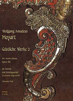 Wolfgang Amadeus Mozart: Ave Verum Corpus - Agnus Dei Aus Kv 317