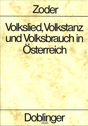 Raimund Zoder: Volkslied, Volkstanz und Volksbrauch in Österreich