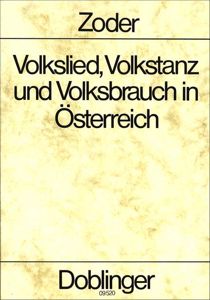 Raimund Zoder: Volkslied, Volkstanz und Volksbrauch in Österreich