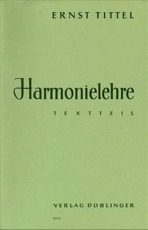 Ernst Tittel: Harmonielehre, Text- und Notenteil