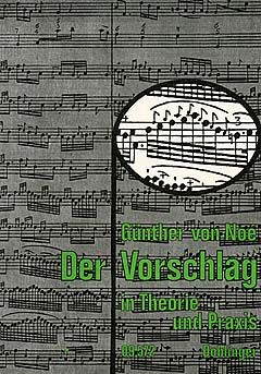 Günther von Noe: Der Vorschlag in Theorie und Praxis