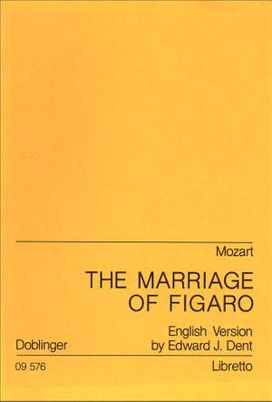 Wolfgang Amadeus Mozart: The Marriage of Figaro (Hochzeit des Figaro)