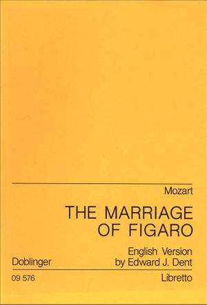 Wolfgang Amadeus Mozart: The Marriage of Figaro (Hochzeit des Figaro)