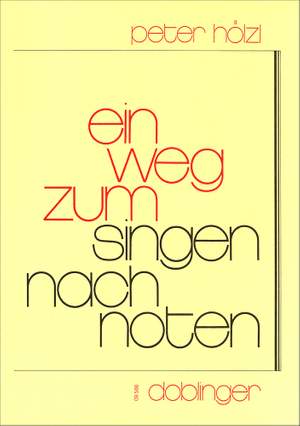 Peter Hölzl: Ein Weg zum Singen nach Noten