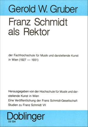Gernot Gruber: Franz Schmidt als Rektor