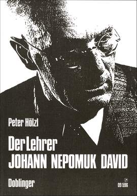 Peter Hölzl: Lehrer Johann Nepomuk David