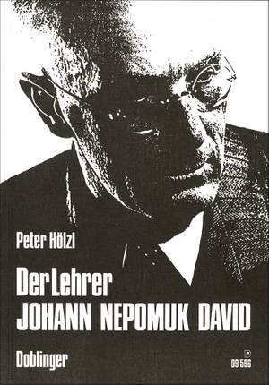 Peter Hölzl: Lehrer Johann Nepomuk David