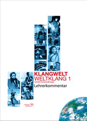 Gerald Schwertberger: Klangwelt - Weltklang 1 Lehrerkommentar