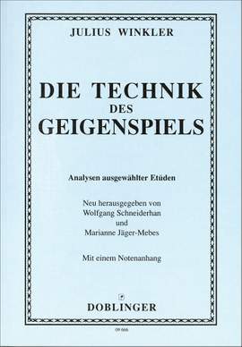 Julius Winkler: Die Technik des Geigenspiels