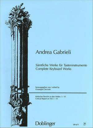 Andrea Gabrieli: Sämtliche Werke für Tasteninstrumente