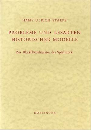 Hans Ulrich Staeps: Probleme und Lesarten historischer Modelle