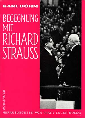 Carl Bohm: Begegnung mit Richard Strauss